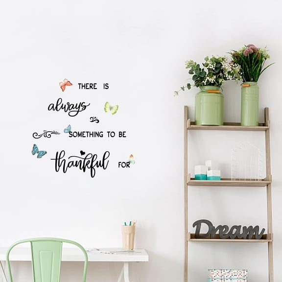 Family Inspirational Quotes Wall Sticker Something to be Thankful Wall Decal Colorful Butterfly Removable PVC Wall Art Self-Adhesive Sticker for DIY Home Decorations