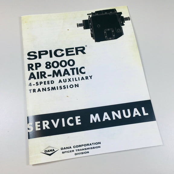 Dana Corp Rp8000 Air-Matic 4 Speed Auxiliary Spicer Transmission Service Manual