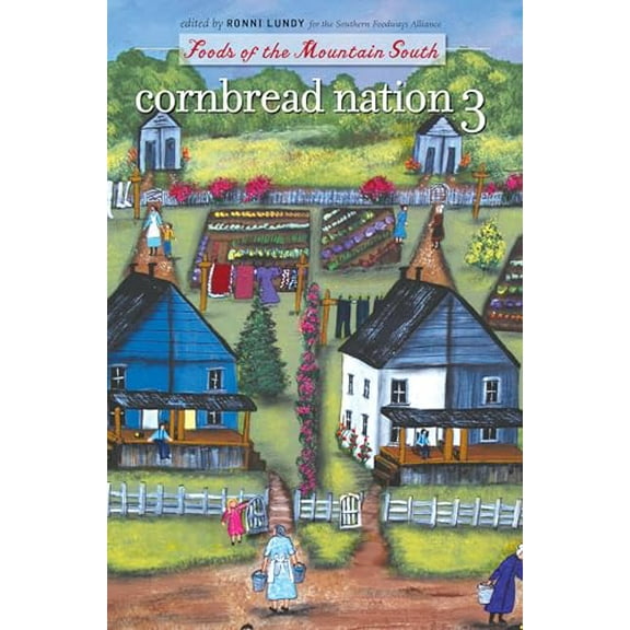 Pre-Owned Cornbread Nation 3 : Foods of the Mountain South (Paperback) 9780807856567