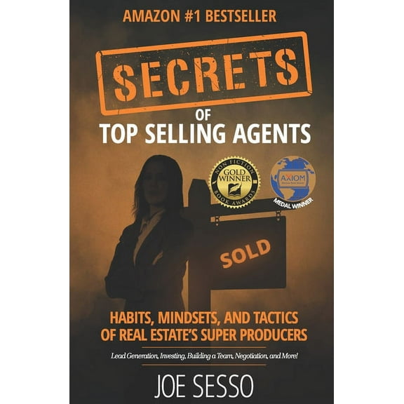 Secrets Of Top Selling Agents: Habits, Mindsets, and Tactics of Real Estate's Super Producers, (Paperback)