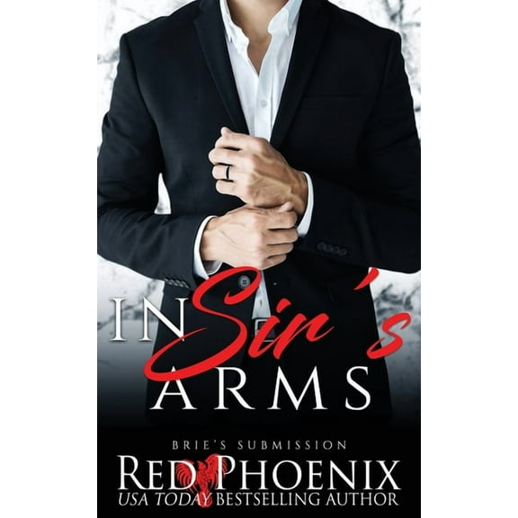 Brie's Submission In Sir's Arms, Book 16, (Paperback)