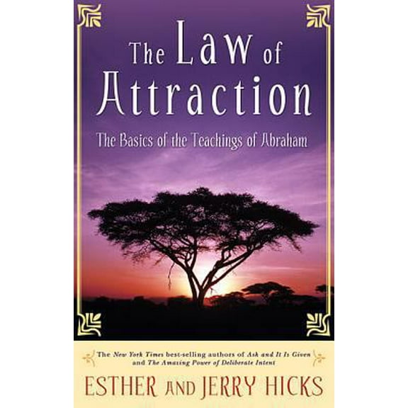 Pre-Owned The Law of Attraction: The Basics of the Teachings of Abraham (Hardcover) 1401917593 9781401917593