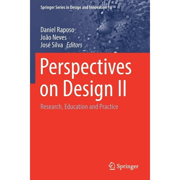 Springer Design and Innovation Perspectives on Design II: Research, Education and Practice, Book 16, (Paperback)