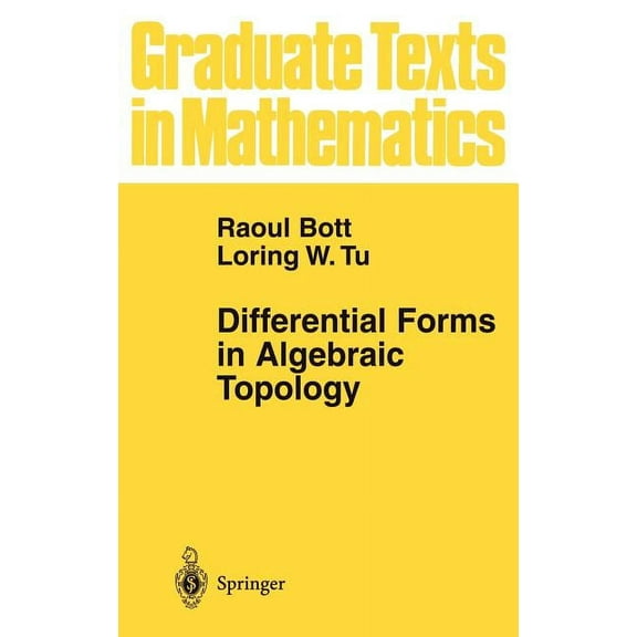 Graduate Texts in Mathematics Differential Forms in Algebraic Topology, Book 82, (Hardcover)