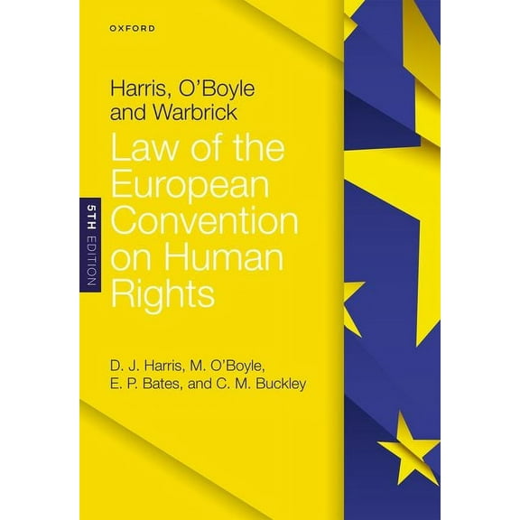 Harris Oboyle and Warbrick Law of the European Convention on, (Paperback)