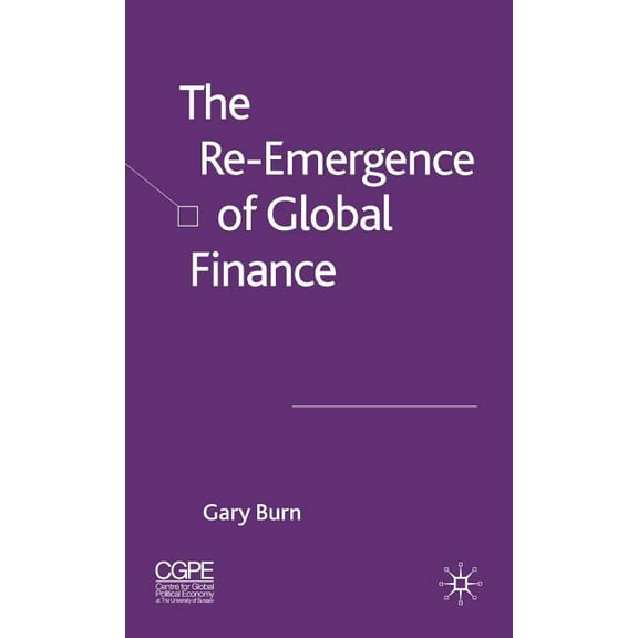 The Re-Emergence of Global Finance, (Hardcover)