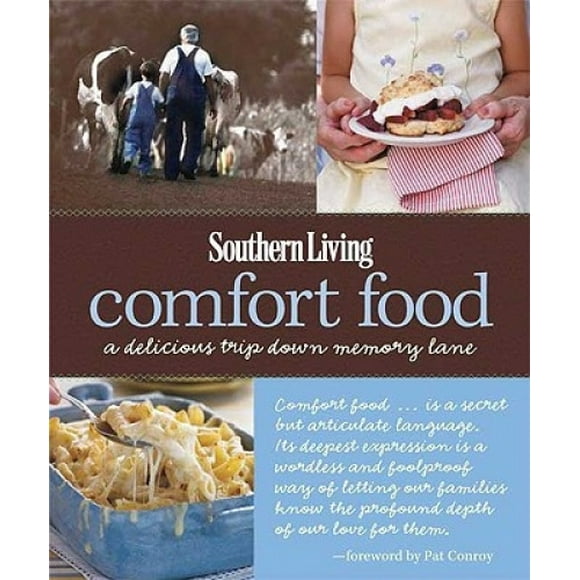 Southern Living: Comfort Food: A Delicious Trip Down Memory Lane (Southern Living (Hardcover Oxmoor))