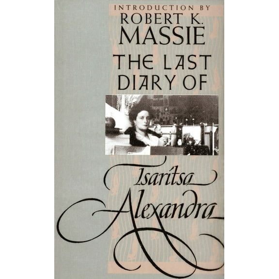 Annals of Communism Series: The Last Diary of Tsaritsa Alexandra (Paperback)