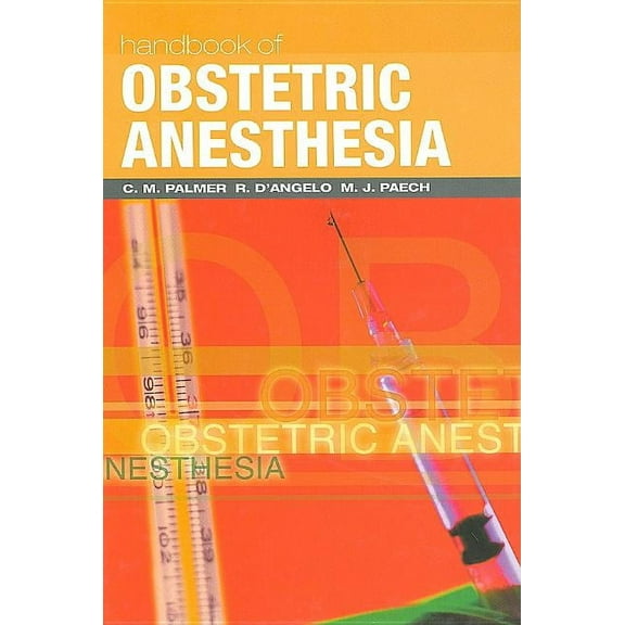 Handbook of Obstetric Anesthesia, (Hardcover)