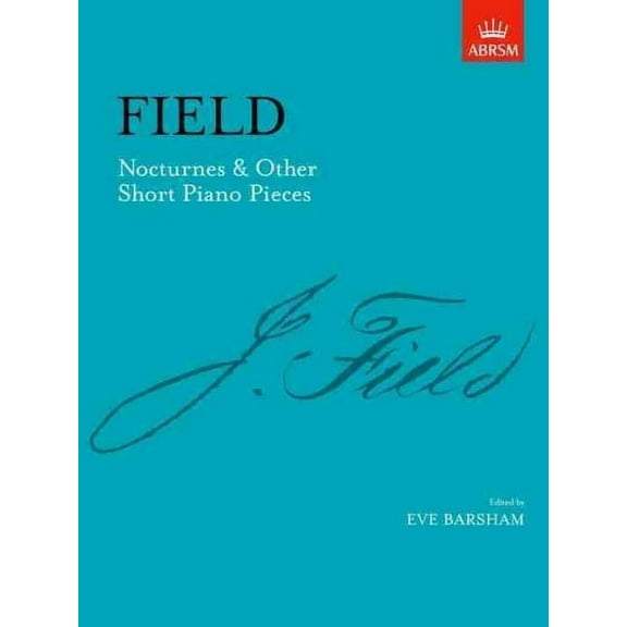 Nocturnes & Other Short Piano Pieces