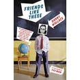thumbnail image 1 of Pre-Owned Friends Like These: My Worldwide Quest to Find My Best Childhood Friends, Knock on Their Doors, and Ask Them to Come Out and Play (Hardcover) 0316042773 9780316042772, 1 of 1