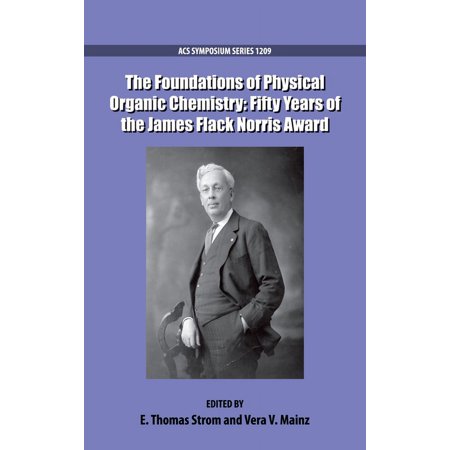 ACS Symposium The Foundations of Physical Organic Chemistry (Hardcover)