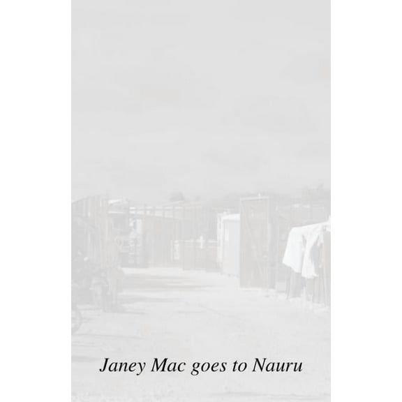 Janey Mac goes to Nauru, (Paperback)