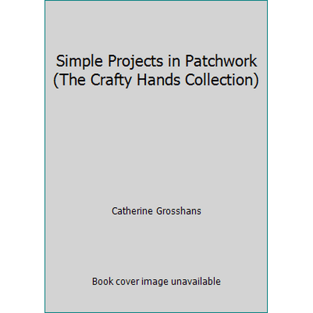 Simple Projects in Patchwork, Used [Paperback]