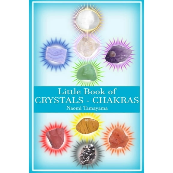 Little Book of Crystals Little Book of Crystals: Chakras, Book 1, (Paperback)