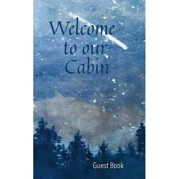 Welcome to our Cabin Guest Book, (Hardcover)