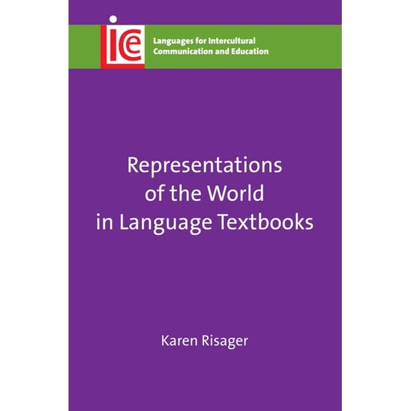 Languages for Intercultural Communicatio Representations of the World in Language Textbooks, Book 34, (Hardcover)