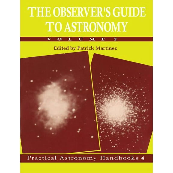 Practical Astronomy Handbooks The Observer's Guide to Astronomy, Book 4, (Paperback)