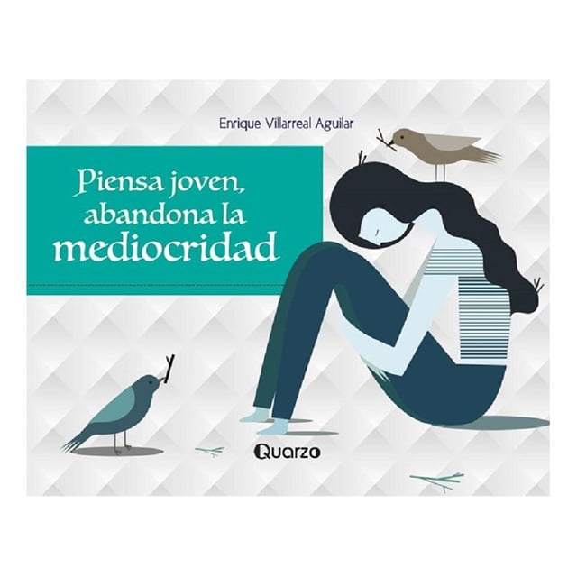 Piensa Joven, Abandona La Mediocridad