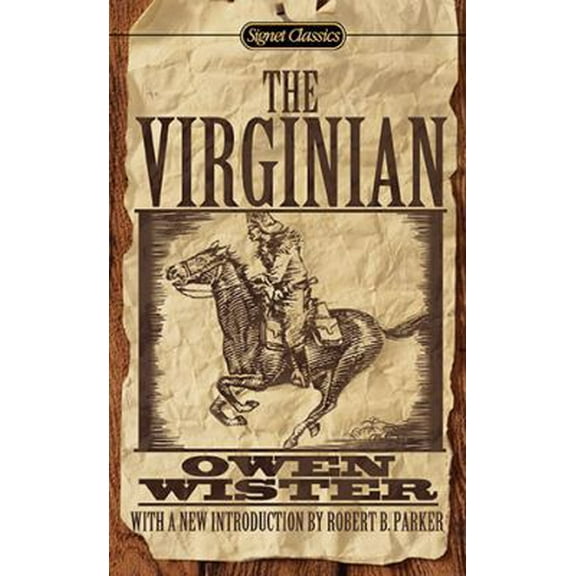 Pre-Owned The Virginian;: A horseman of the plains (Great illustrated classics) (Paperback) 0451531574 9780451531575