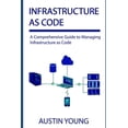 thumbnail image 1 of Pre-Owned Infrastructure as Code: A Comprehensive Guide to Managing Infrastructure as Code, 1 of 1
