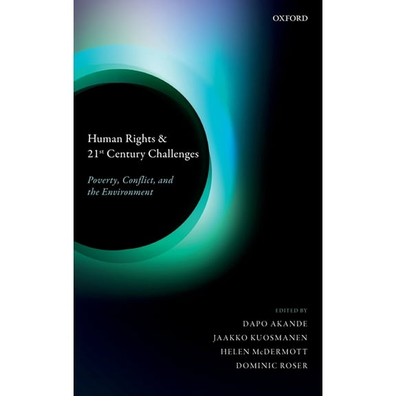 Human Rights and 21st Century Challenges: Poverty, Conflict, and the Environment, (Hardcover)