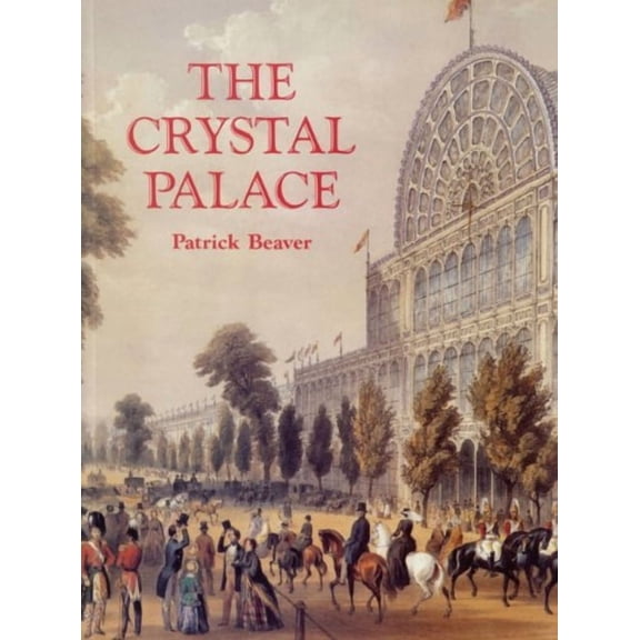 The Crystal Palace (Paperback)