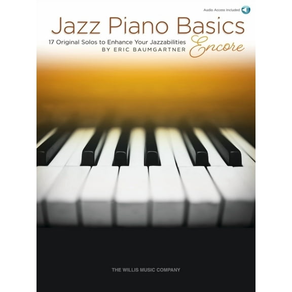 Jazz Piano Basics - Encore: 17 Original Solos to Enhance Your Jazzabilities (Bk/Online Audio), (Paperback)