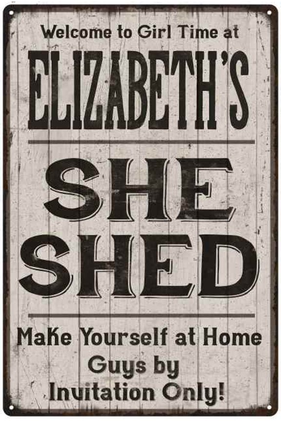 ELIZABETH'S She Shed Sign Lady Cave Gift 8 x 12 High Gloss Metal 208120082008