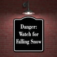 thumbnail image 2 of Danger Watch for Falling Snow BLACK Aluminum Composite Sign 8.5''x10'', 2 of 9