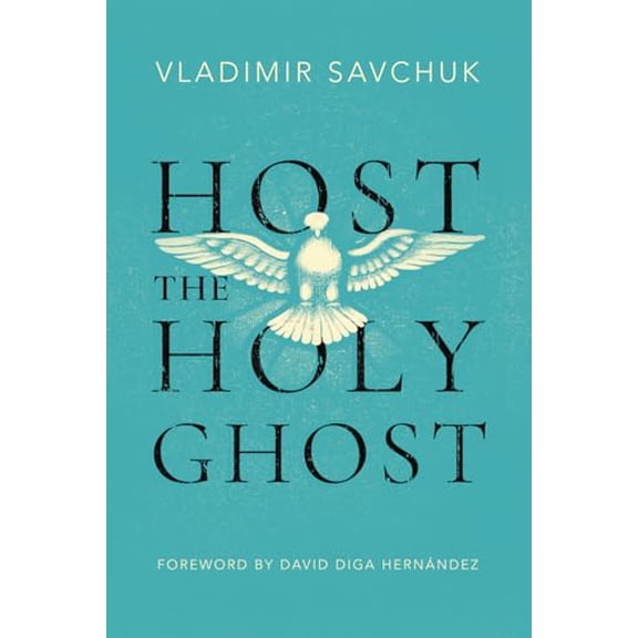 Pre-Owned Host the Holy Ghost (Paperback) 1951201272 9781951201272