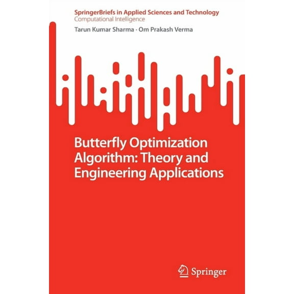 Butterfly Optimization Algorithm: Theory and Engineering Applications, (Paperback)