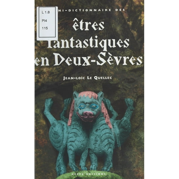 Mini Dictionnaire Des Etres Fantastiques Des Deux Sevres Ebook Walmart Com Walmart Com