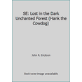 thumbnail image 1 of Pre-Owned SE: Lost in the Dark Unchanted Forest (Hank the Cowdog) (Paperback) 0877191166 9780877191162, 1 of 1