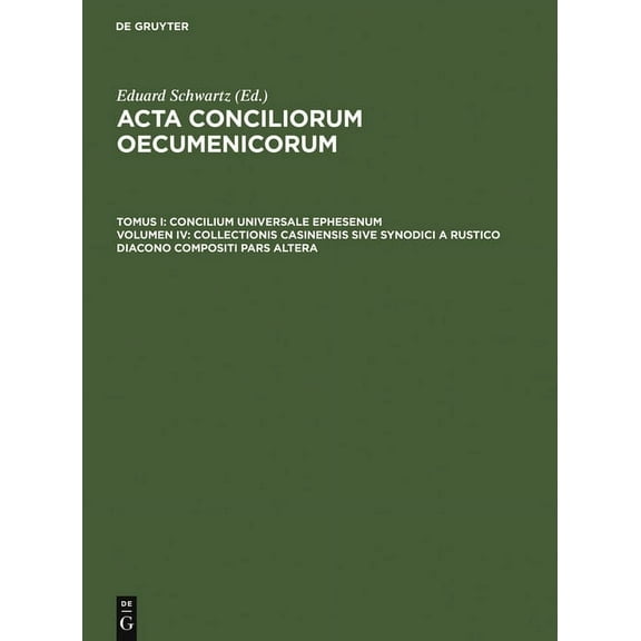 Collectionis Casinensis Sive Synodici a Rustico Diacono Compositi Pars Altera, (Hardcover)