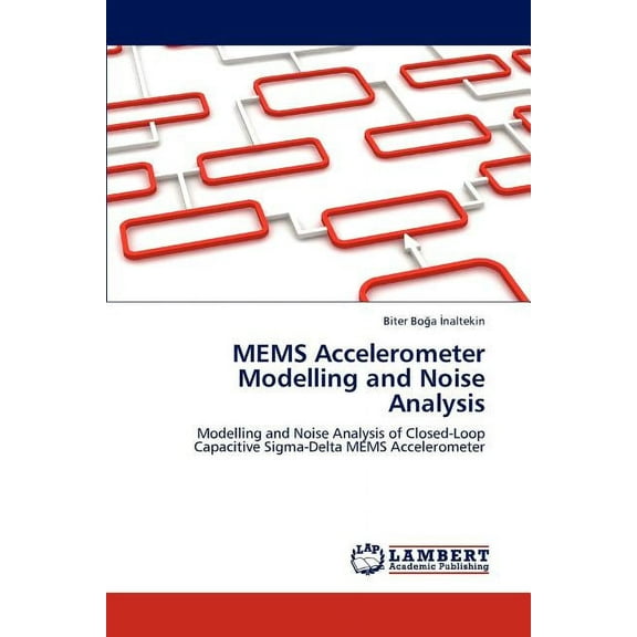 MEMS Accelerometer Modelling and Noise Analysis (Paperback)