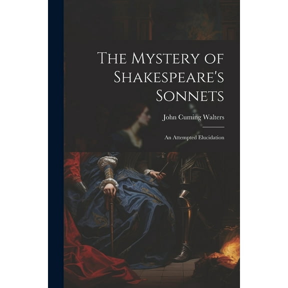 The Mystery of Shakespeare's Sonnets (Paperback)