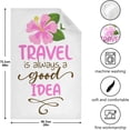 thumbnail image 4 of Travel Quotes Tea Towels Set of 1 Pink Hibiscus Kitchen Dish Cloth with Hanging Loop, 18"x28"Lint-Free Absorbent Towel for Kitchen Drying Wiping and Cleaning, 4 of 6