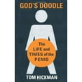 thumbnail image 4 of God's Doodle : The Life and Times of the Penis (Paperback), 4 of 4