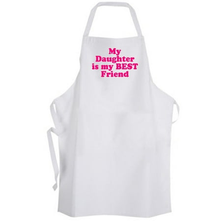 Aprons365 - My Daughter is my BEST Friend – Apron – Mother Mom