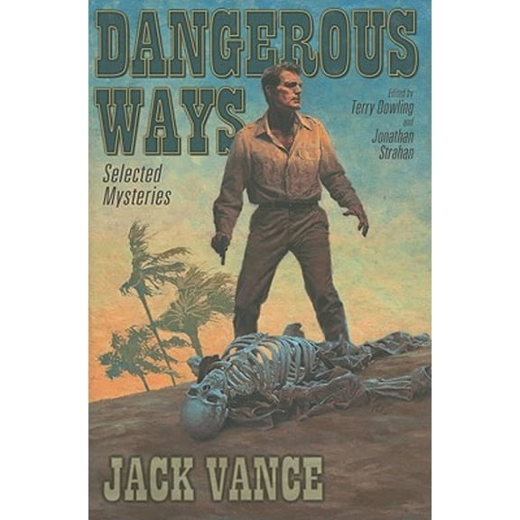 Dangerous Ways : Selected Mysteries (Hardcover)