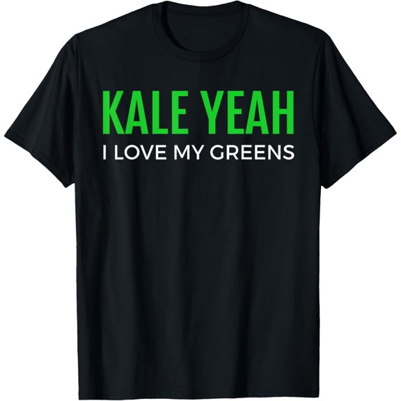 Kale Yeah Greens T Shirt - Funny Vegan Shirt SayingMen's and women's short-sleeved pure cotton shirts