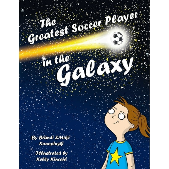 The Greatest Soccer Player In The Galaxy, (Paperback)