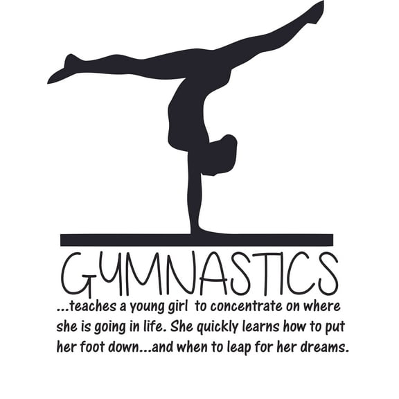 Stick And Peel Vinyl Gymnastics Quotes Wall Decal 20" x 27" | Gymnastics Teaches A Young Girl To Concentrate Where She Is Going In Life And When To Leap For Her Dreams | Home Wall Decoration Sticker
