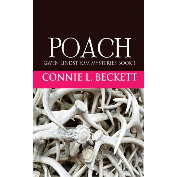 Gwen Lindstrom Mysteries Poach, Book 1, (Hardcover)