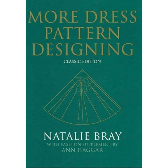 More Dress Pattern Designing: Classic Edition (Hardcover)
