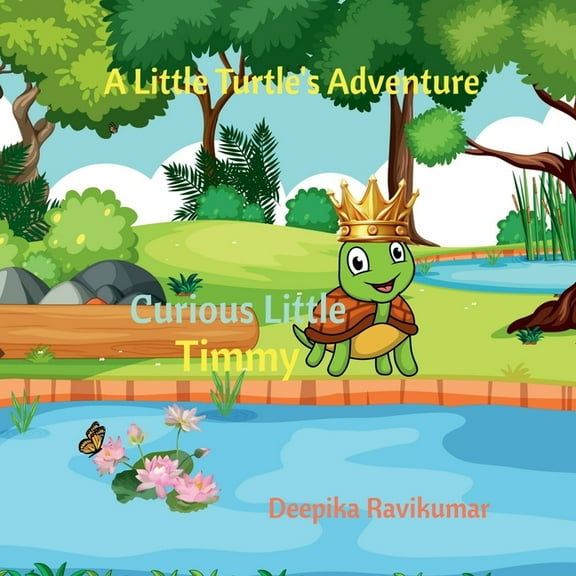 Curious Little Timmy: A Little Turtle's Adventure, (Paperback)