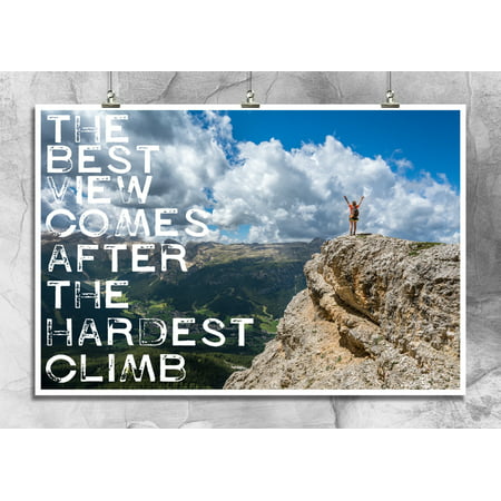 The Best View Comes After The Hardest Climb | Inspirational | Motivational | Nature Photography | Never Give Up Culture Wall Decor | 18 By 12 Inch Premium 100lb Gloss
