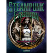 Steampunk Fashion [Paperback - Used]