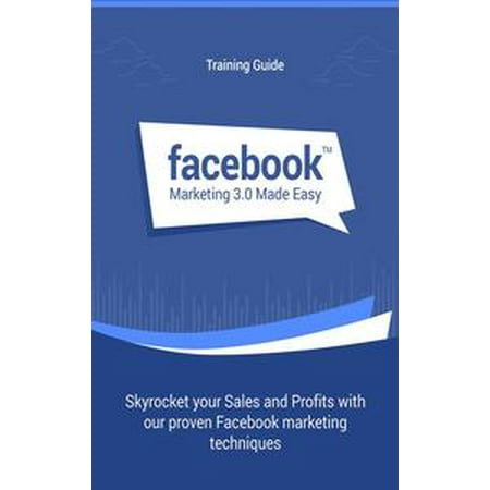Facebook Marketing Made Easy - eBook